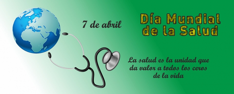 Abril 7 - Día mundial de la salud 2023