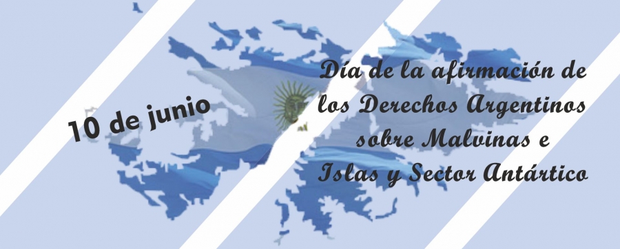 Junio 10 - Día de la afirmación de los Derechos Argentinos sobre Malvinas 2023