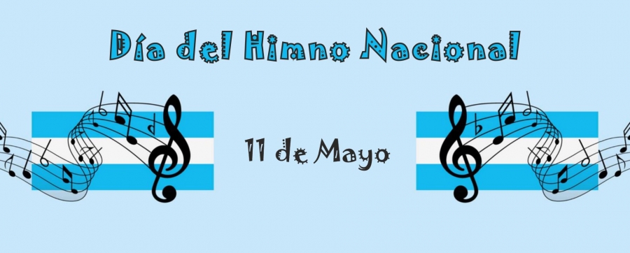 Mayo 11 - Día del Himno Nacional 2022