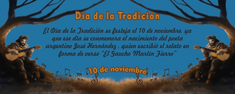 Noviembre 10 - Día de la Tradición